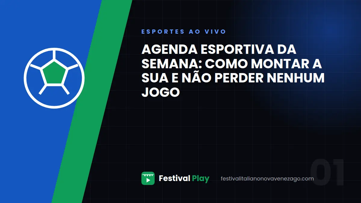 Agenda esportiva da semana: como montar a sua e não perder nenhum jogo